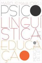 Psicolinguística e educação - MERCADO DE LETRAS Psicolinguística e educação - MERCADO DE LETRAS