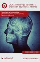 Psicología aplicada a la protección de personas y bienes. SEAD0112 - Vigilancia, Seguridad privada y Protección de personas - IC Editorial Psicología aplicada a la protección de personas y bienes. SEAD0112 - Vigilancia, Seguridad privada y Protección de personas - IC Editorial
