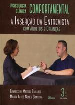 Psicologia Clinica Comportamental - A Insercao Da Entrevista - Edicon Psicologia Clinica Comportamental - A Insercao Da Entrevista - Edicon