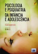 Psicologia e Psiquiatria da Infância e Adolescência - Lidel Psicologia e Psiquiatria da Infância e Adolescência - Lidel