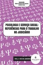 Psicologia e Serviço Social: Referências para o Trabalho no Judiciário Vol. 6 - Rio de Janeiro Psicologia e Serviço Social: Referências para o Trabalho no Judiciário Vol. 6 - Rio de Janeiro