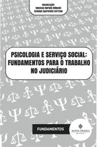 Psicologia e Serviço Social: Referências para o Trabalho no Judiciário Vol. Fundamentos