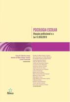 Psicologia Escolar: atuação profissional e a Lei 13.935/2019 - Editora Alínea