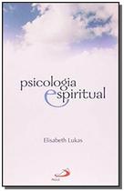 Psicologia espiritual - fontes de uma vida plena d - PAULUS