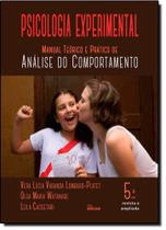 Psicologia Experimental : Manual Teórico e Prático de Análise do Comportamento - EDICON