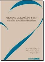 Psicologia, Famílias e Leis: Desafios à Realidade Brasileira - UFSM Psicologia, Famílias e Leis: Desafios à Realidade Brasileira - UFSM