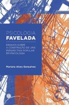 Psicologia Favelada - MORULA EDITORA Psicologia Favelada - MORULA EDITORA
