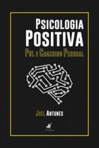 Psicologia positiva - pnl e coaching pessoal - VISEU EDITORA
