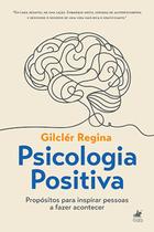 Psicologia Positiva: Propósitos Para Inspirar Pessoas a Fazer Acontecer - Viseu