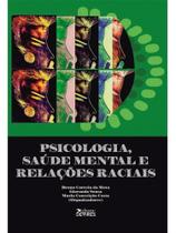 Psicologia, saúde mental e relações raciais