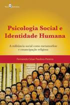 Psicologia social e identidade humana - PACO EDITORIAL