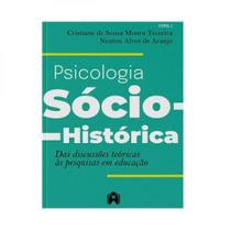 Psicologia sócio-histórica Psicologia sócio-histórica