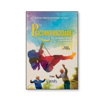 Psicomotricidade da educação infantil à gerontologia Psicomotricidade da educação infantil à gerontologia