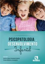 Psicopatologia e desenvolvimento infantil - LIVRARIA E EDITORA RUBIO LTDA