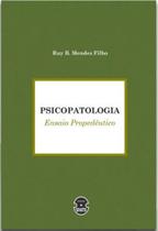 Psicopatologia ensaio propedeutico Psicopatologia ensaio propedeutico