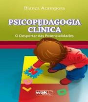 Psicopedagogia clinica - o despertar das potencialidades