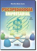 Psicopedagogia Empresarial - WAK Psicopedagogia Empresarial - WAK