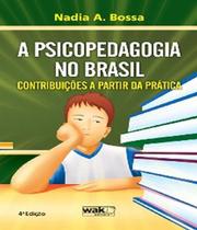 Psicopedagogia No Brasil, A - W.A.K.