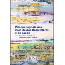 Psicopedagogia Nos Contextos Hospitalares e de Saúde