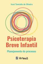 Psicoterapia Breve Infantil - Planejamento Do Processo Sortido