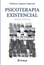 Psicoterapia Existencial - Nocoes Basicas