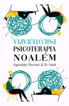 Psicoterapia no Além - Saúde Emocional e Compreensão Psicoterapia no Além - Saúde Emocional e Compreensão