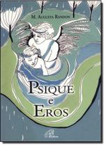 Psique e Eros Psique e Eros