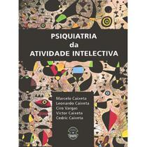 Psiquiatria da atividade intectiva - EDITORA SPARTA