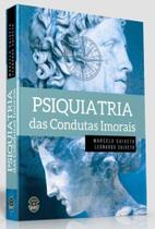 Psiquiatria das condutas imorais - Editora Sparta