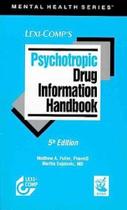 Psychotropic Drug Info Handbk - 5 Ed.
