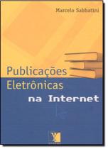 Publicações Eletrônicas na Internet Publicações Eletrônicas na Internet
