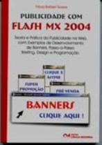Publicidade com Flash MX 2004: Banners (2005)