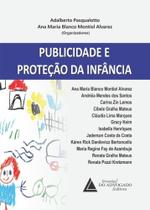 Publicidade E Protecao Da Infancia - Livraria do Advogado