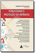 Publicidade E Protecao Da Infancia V.2 - Livraria do Advogado