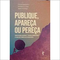 Publique, Apareça Ou Pereça - EDUFBA Publique, Apareça Ou Pereça - EDUFBA