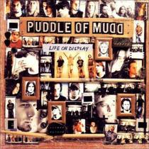 Puddle of mudd - life on display - UNIVER