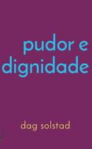 Pudor e Dignidade - NUMA EDITORA