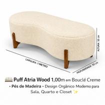 Puff Atria Wood 1,00m em Bouclé Creme Pés de Madeira Design Orgânico Moderno para Sala, Quarto e Closet Puff Atria Wood 1,00m em Bouclé Creme Pés de Madeira Design Orgânico Moderno para Sala, Quarto e Closet