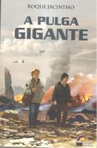 Pulga Gigante, A - LUZ NO LAR