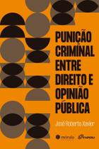 Punição Criminal Entre Direito e Opinião Pública - 01Ed/24 Sortido
