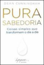 Pura sabedoria - INTEGRARE EDITORA Pura sabedoria - INTEGRARE EDITORA