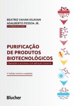 Purificação de Produtos Biotecnologicos - 02Ed/20 Purificação de Produtos Biotecnologicos - 02Ed/20