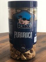 PURURUCA PORCÃO- 120gr - PORCAO