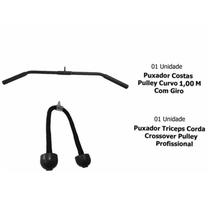 Puxador Costa Curvo 1 M Com Giro + Puxador Corda Triceps Biceps Puxador Costa Curvo 1 M Com Giro + Puxador Corda Triceps Biceps