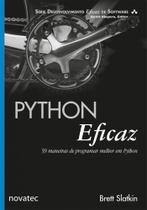 Python Eficaz: 59 Maneiras de Programar Melhor em Python