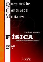 QCM. Questões de Concursos Militares (EEAR-BCT). Física - Editora XYZ