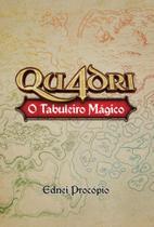 Qu4dri - o tabuleiro magico - LIVRUS