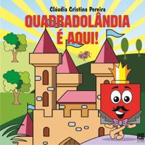 Quadradolândia É Aqui! Quadradolândia É Aqui!