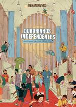 Quadrinhos Independentes: Historias da Cena Brasileira - GUARA Quadrinhos Independentes: Historias da Cena Brasileira - GUARA