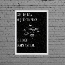Quadro A Culpa É Do Meu Mapa Astral 33x24cm - com vidro Quadro A Culpa É Do Meu Mapa Astral 33x24cm - com vidro